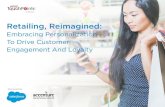 Retailing, Reimagined: Embracing Personalization to Drive ... ... new world of retail, creating relevant