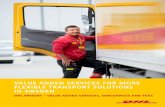 VALUE ADDED SERVICES FOR MORE FLEXIBLE TRANSPORT SOLUTIONS ... value added services dhl freight â€“ value added services, surcharges and fees value added services for more flexible
