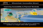 Wheelchair Accessible Mount · PDF file Wheelchair Accessible Mount Sell Sheet 1/11/16 1512693 Improving Accessibility to Payment Terminals Enclose • Protect • Secure An ISO 9001