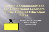 Simple Accommodations for Exceptional Learners the General Education