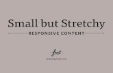 Small but Stretchy: Responsive content