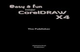 belajar CorelDRAW ... Menjalankan CorelDRAW X4 1 Mengenal Tampilan 1 Praktek. Membuat Pin Smile 3 Soal-soal