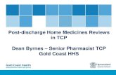 Dean Byrnes, Queensland Health - Pharmacist Led Home Medicines Review Model  in Transition Care Program