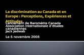 Lancement de Barom¨tre Canada Association Internationale d©tudes canadiennes Jack Jedwab Le 6 novembre 2008