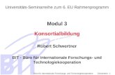 Universit¤ts-Seminarreihe zum 6. EU Rahmenprogramm Modul 3 Konsortialbildung Robert Schwertner