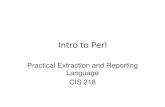 Intro to Perl Script - to Perl.pdf Perl Syntax • Perl is an “interpretive” script language. As opposed to ASH, SH etc which are interactive. Perl actually “precompiles perl