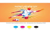 DUPONT XITE 9500 Dye Sublimation Ink—Polyester for · PDF file 2019. 9. 11. · 9500 Dye Sublimation Ink—Polyester for Display/POP 0000 Cyan S3510 Magenta S3520 Yellow $530 Black