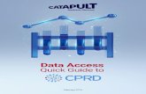 Data Access Quick Guide cover - CPRD ... CPRD data are used by global regulators including the FDA,