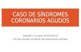 Caso de s­ndromes coronarios agudos