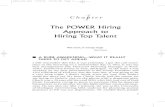 The POWER Hiring Approach to Hiring Top Talent The POWER Hiring Approach 3 belief that hiring great