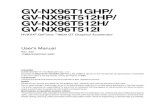 GV-NX96T1GHP/ GV-NX96T512HP/ GV-NX96T512H/ GV ... ... Notice the following guidelines before installing
