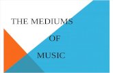 Chapter 9 Mediums of Music