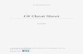 C# Cheat Sheet LANGUAGE BASICS INTRODUCTION C# is a powerful Object Orientated language, for those coming