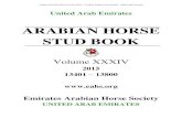 ARABIAN HORSE STUD Arabian Horse Stud Book Vol XXXIV.pdfM. O TABOOK (AE) 13697 M.A.A. JOUD (AE) 13438 ... Arabian Horse Stud Book Volume XXXIV - Emirates Arabian Horse Society - United