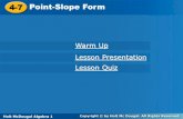 4-7-7 PointPoint-Slope Form-Slope Form 4-7 Point-Slope Form If you know the slope and any point on the