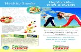 Healthy Snacks Healthy kids with a twist! Yoga Poses: UPPER BODY STRENGTHENING Downward Facing Dog Start
