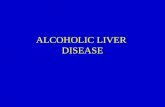ALCOHOLIC LIVER  DISEASE