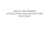 EARTH RETAINING STRUCTURE AND RETENTION RETAINING STRUCTURE AND R  effective retaining structures and bridge abutments. Modular block retaining wall systems have developed ... EARTH