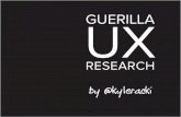 Guerilla UX Research