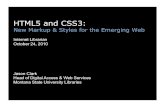 HTML5 and CSS3 jason/talks/il2010-workshop-html5-css3.pdf HTML5 and CSS3: New Markup & Styles for the