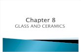 Chapter 8 Glass and Ceramics