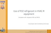 Use of R32 refrigerant in HVAC-R equipmentkgh- of R32 refrigerant in HVAC-R equipment Comparison with refrigerants R22 and R410A Hrvoje Krapani‡, Daikin Airconditioning Central