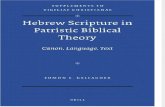 Hebrew Scripture in Patristic Biblical Theory. Canon Language, Text