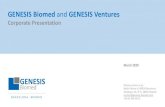 GENESIS Biomed and GENESIS Ventures ... GENESIS Biomed - Corporate Presentation 1 March 2020 GENESIS