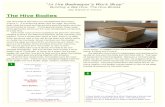 Building a Bee Hive: The Hive Bodies The hive body is the heart of a managed bee hive colony (Figure
