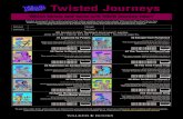 Twisted Journeys - Walker ¢â‚¬› ... ¢â‚¬› Twisted- ¢  Twisted Journeys¢® is the action-packed,
