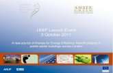 LEEF Launch Event 3 October 2011 - · PDF file 2019-03-20 · LEEF Launch Event 3 October 2011 ... Top tips •If in doubt call LEEF, don’t self select •We will stay in touch after