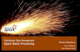 Distributed Data Management Spark Batch Processing Thorsten 2020-01-08¢  Slide 3 Spark Batch Processing