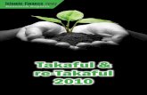 Takaful & re-Takaful 2010 - Islamic Finance News · PDF file Takaful re-Takaful 2010 Research Reports The term Takaful is derived from the Arabic root, meaning to provide a guarantee
