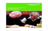 Living with dementia Employment - Alzheimer's Society Living with dementia Employment 3 For more information