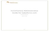 FormFactory Administrative Guide for Sa Administrative... How to Publish the Custom FormFactory Links In order to successfully launch a Form in FormFactory, you must first publish