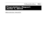 Population Report June 1, 2012 - Province of Manitoba Manitoba Health Population Report June 1, 2012