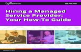 Hiring a Managed Service Provider: Your How-To Guide ... Hiring a Managed Service Provider: Your How-To