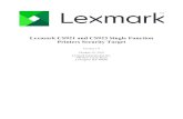 Lexmark CS921 and CS923 Single Function ... Lexmark CS921 and CS923 Single Function Printers Security Target Version 1.9 October 25, 2019 Lexmark International, Inc. 740 New Circle