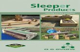 Sleeper - cdn. Sleeper Products The Sleeper Range from A E Evans is constructed using 195 x 95mm Sleepers