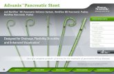 Advanix Pancreatic Stent - Boston Scientific · PDF file Part of a complete portfolio of devices for the treatment of pancreatico-biliary diseases. Designed for Drainage, Flexibility,