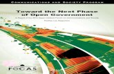 Toward the Next Phase of Open Government · PDF file Toward the Next Phase of Open Government For open government to realize its potential, we must overcome these barriers. This is