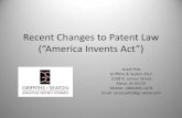 Recent Changes to Patent Law (“America Invents Act”)site.ieee.org/phoenix/files/2013/04/AIA... · PDF file patent, not the first to invent. • Disclosures of inventions before