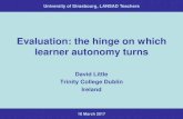 Evaluation: the hinge on which learner autonomy turns Evaluation: the hinge on which learner autonomy