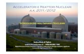 Acceleratori e Reattori Nucleari a.a.2011/ 1 - Introduzione agli Impianti... LMFBR (Liquid Metal Fast Breeder Reactor) – Superphenix, Monju GFR (Gas-cooled Fast Reactor) Principi
