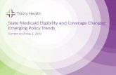 State Medicaid Eligibility and Coverage Changes: ... State, Federal Medicaid Policy Reflects System