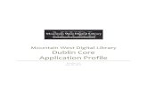 Mountain West Digital Library Dublin Core Application Dublin Core Application Profile ... Metadata Task