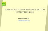 MAIN TRENDS FOR RECHARGEABLE BATTERY MARKET 2009 Pillot The rechargeable... Main trends for rechargeable battery market - Cannes, September 2010 9 SOURCE : THE RECHARGEABLE BATTERY