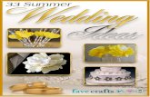 33 Summer Wedding Ideas - · PDF file 33 Summer Wedding Ideas Find great craft projects at FaveCrafts. 11 Napkin Wedding Flowers By: Dana Willard Napkin wedding flowers are perfect