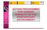 ACTION PROGRAMME FOR GENDER EQUALITY IN THE PENITENTIARY PENITENTIARY ENVIRONMENT ACTION PROGRAMME FOR