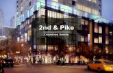 2nd & Pike · PDF file 600K TRADE AREA RESIDENTS 300K DAYTIME POPULATION. 15M+ PIKE PLACE MARKET VISITORS 400K CONVENTION ATTENDEES 1M+ CRUISE SHIP PASSENGERS. Attractions DINING CULTURE